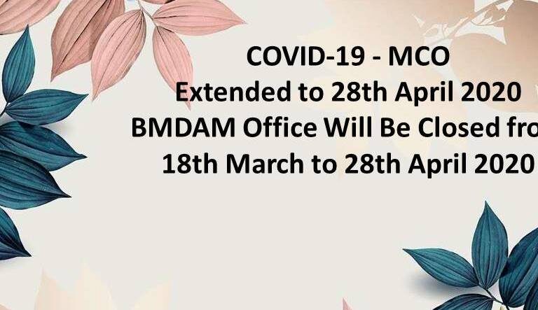 COVID-19 – MOVEMENT CONTROL ORDER (MCO) EXTENDED FROM 18TH MARCH – 28th APRIL 2020