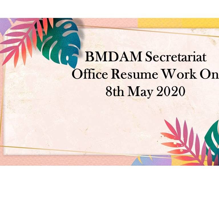 BMDAM Secretariat Office Resume Work On 8th May 2020